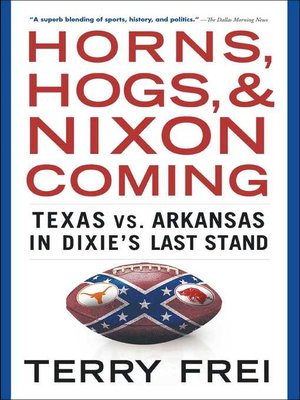 cover image of Horns, Hogs, and Nixon Coming